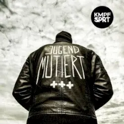 Jugend mutiert by KMPFSPRT