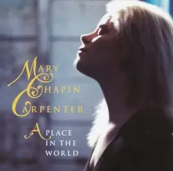 A Place in the World by Mary Chapin Carpenter