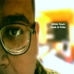 Peek & Poke by White Town