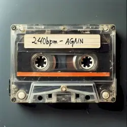 Again by 240bpm