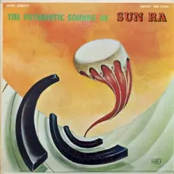 The Futuristic Sounds of Sun Ra by Sun Ra