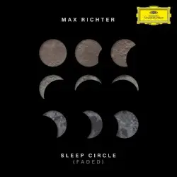 Sleep Circle (Faded) by Max Richter