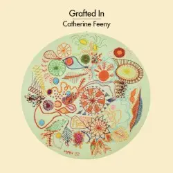 Grafted In by Catherine Feeny