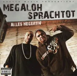 Alles Negertiv by Megaloh & Sprachtot