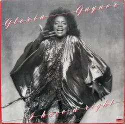 I Have a Right by Gloria Gaynor