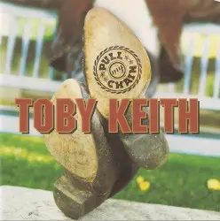 Pull My Chain by Toby Keith