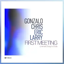 First Meeting (Live at Dizzy's Club) by Gonzalo Rubalcaba, Larry Grenadier, Eric Harland & Chris Potter