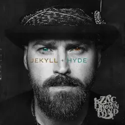 Jekyll + Hyde by Zac Brown Band