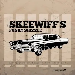 Skeewiff’s Funky Shizzle by Skeewiff