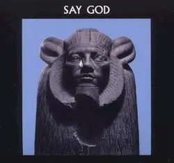 Say God by Daniel Higgs