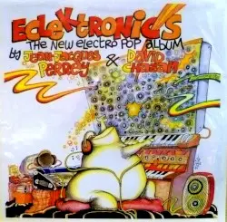 Eclektronics by Jean-Jacques Perrey & David Chazam