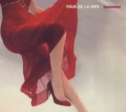 Ipanema by Fous de la mer