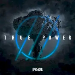TRUE POWER by I Prevail