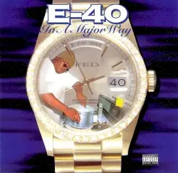 In a Major Way by E‐40