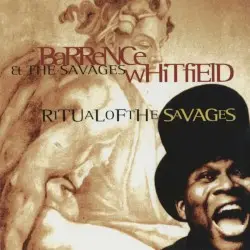 Ritual of the Savages by Barrence Whitfield & the Savages
