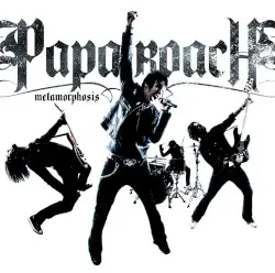 Metamorphosis by Papa Roach