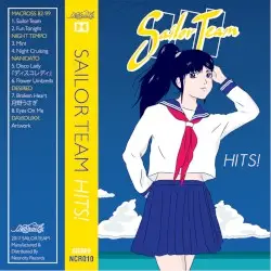Sailor Team Hits! by Sailor Team (Macross 82-99, Night Tempo, Nanidato & Desired)