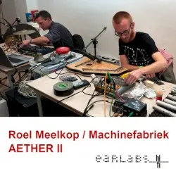 Aether II by Roel Meelkop / Machinefabriek