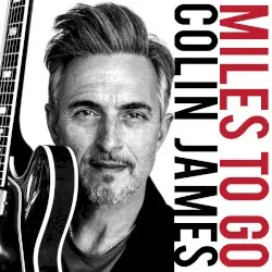 Miles to Go by Colin James