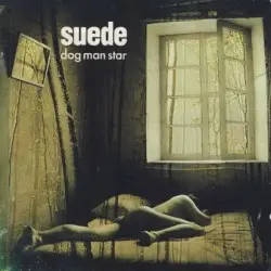 Dog Man Star by Suede