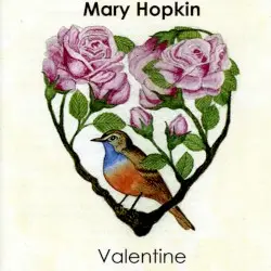 Valentine by Mary Hopkin
