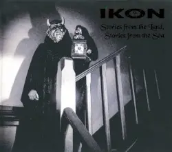 Stories From The Land, Stories From The Sea by Ikon