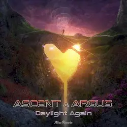 Daylight Again by Ascent & Argus