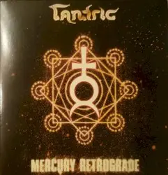 Mercury Retrograde by Tantric