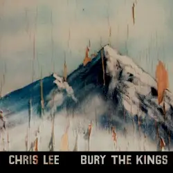 Bury the Kings by Chris Lee