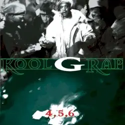 4, 5, 6 by Kool G Rap