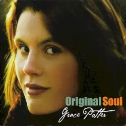 Original Soul by Grace Potter
