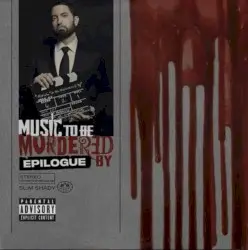 Music To Be Murdered By [Epilogue] by Eminem