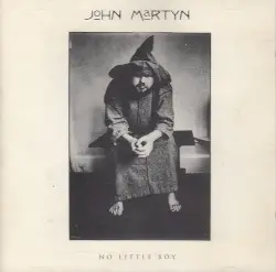 No Little Boy by John Martyn