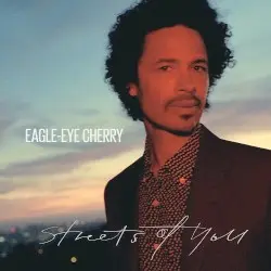 Streets of You by Eagle‐Eye Cherry