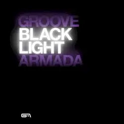 Black Light by Groove Armada