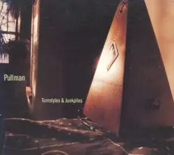 Turnstyles & Junkpiles by Pullman