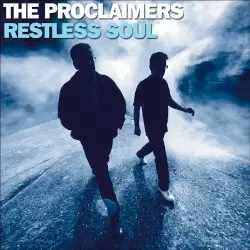 Restless Soul by The Proclaimers