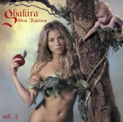 Oral Fixation, Vol. 2 by Shakira