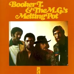 Melting Pot by Booker T. & the MG’s
