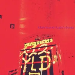 A Red Winter Night’s Dream by Edward Ka-Spel