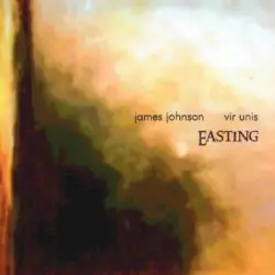 Easting by James Johnson & Vir Unis