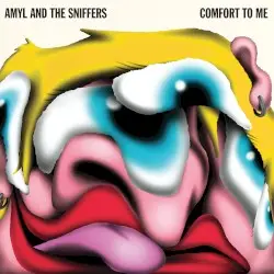 Comfort to Me by Amyl and the Sniffers