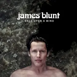 Once Upon a Mind by James Blunt