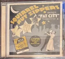 Squirrel Nut Zippers Starring In... "Fat City" (The Ballad of Lil' Tony) by Squirrel Nut Zippers