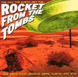 The Day the Earth Met the Rocket From the Tombs by Rocket From the Tombs