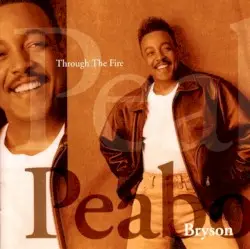 Through the Fire by Peabo Bryson