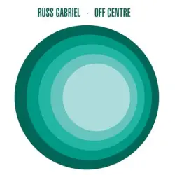 Off Centre by Russ Gabriel