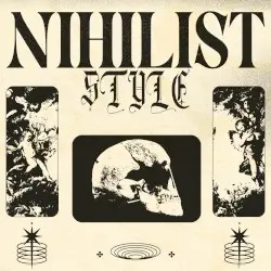 NIHILIST STYLE by OBSIDIAN DICTION