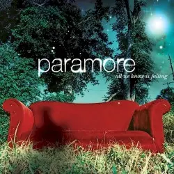 All We Know Is Falling by Paramore