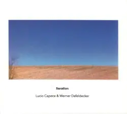 Iteration by Lucio Capece & Werner Dafeldecker